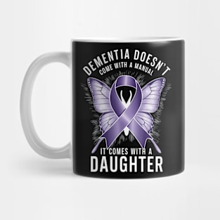 Alzheimers Awareness Dementia Doesn't Come With a Manual Mug